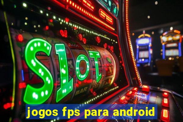 jogos fps para android